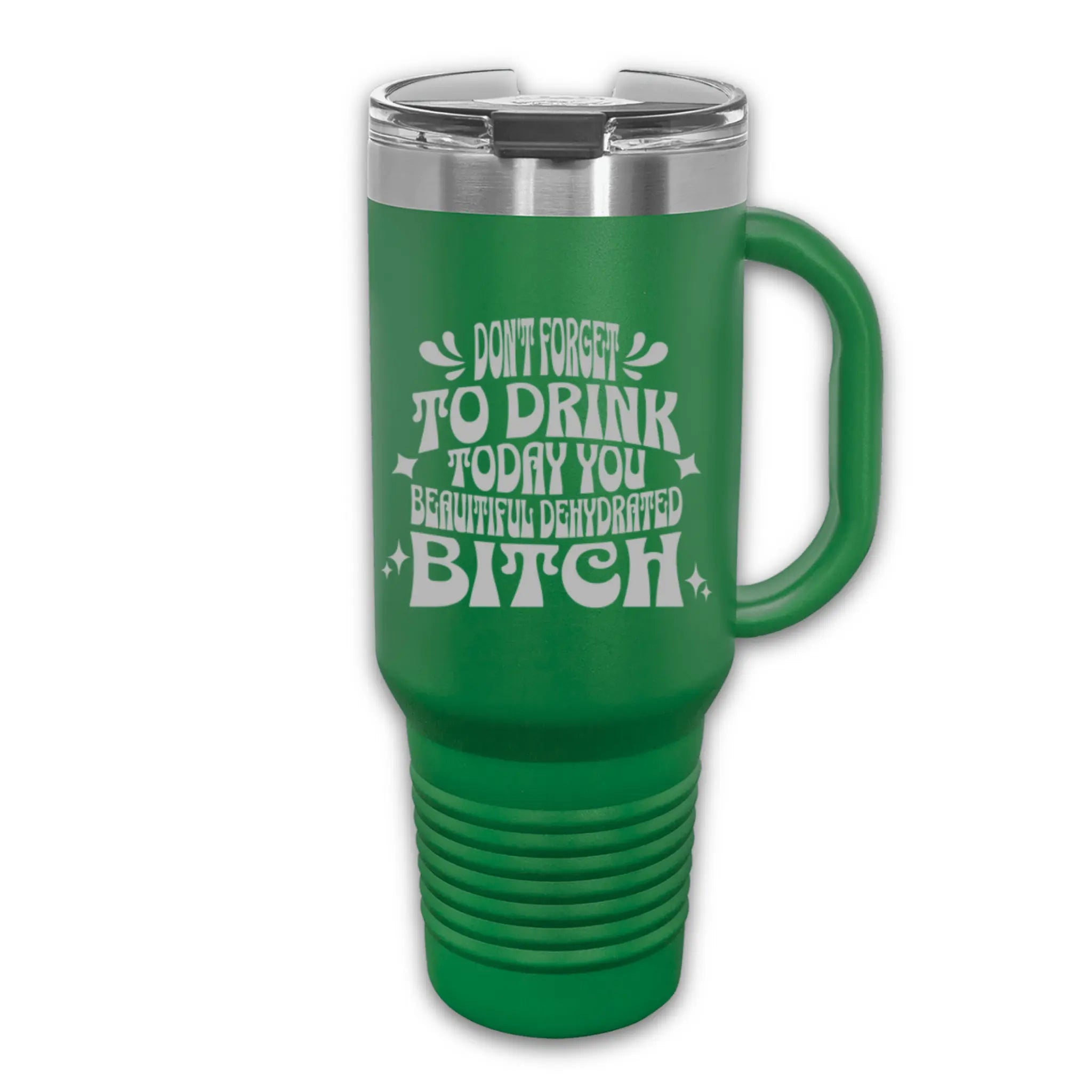 40oz laser etched "Don't Forget to Drink Dehydrated Bitch" tumbler in coral with handle - funny hydration cup with attitude for water-averse people