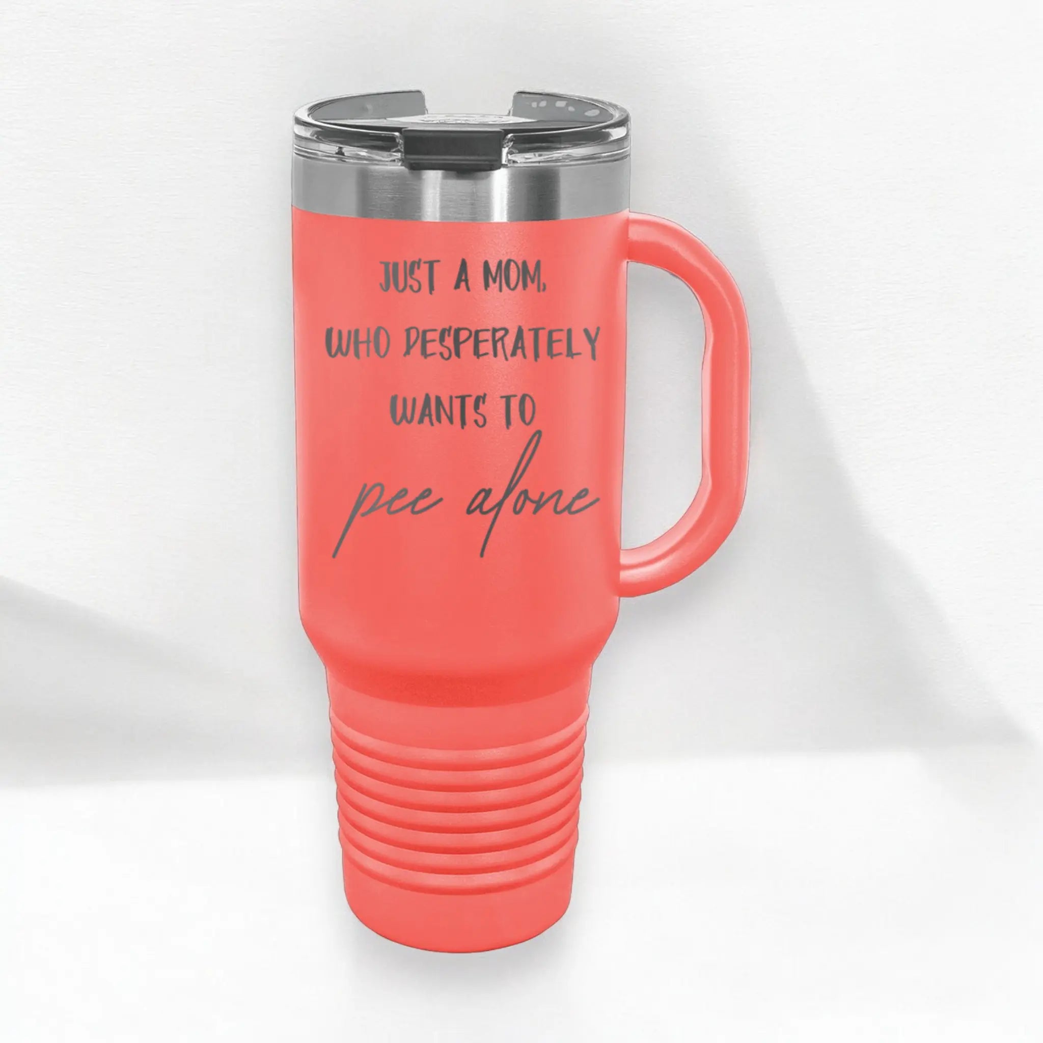 Handle view of 40oz laser etched mom wants to pee alone tumbler white - comfortable stainless steel insulated cup for mom life struggles