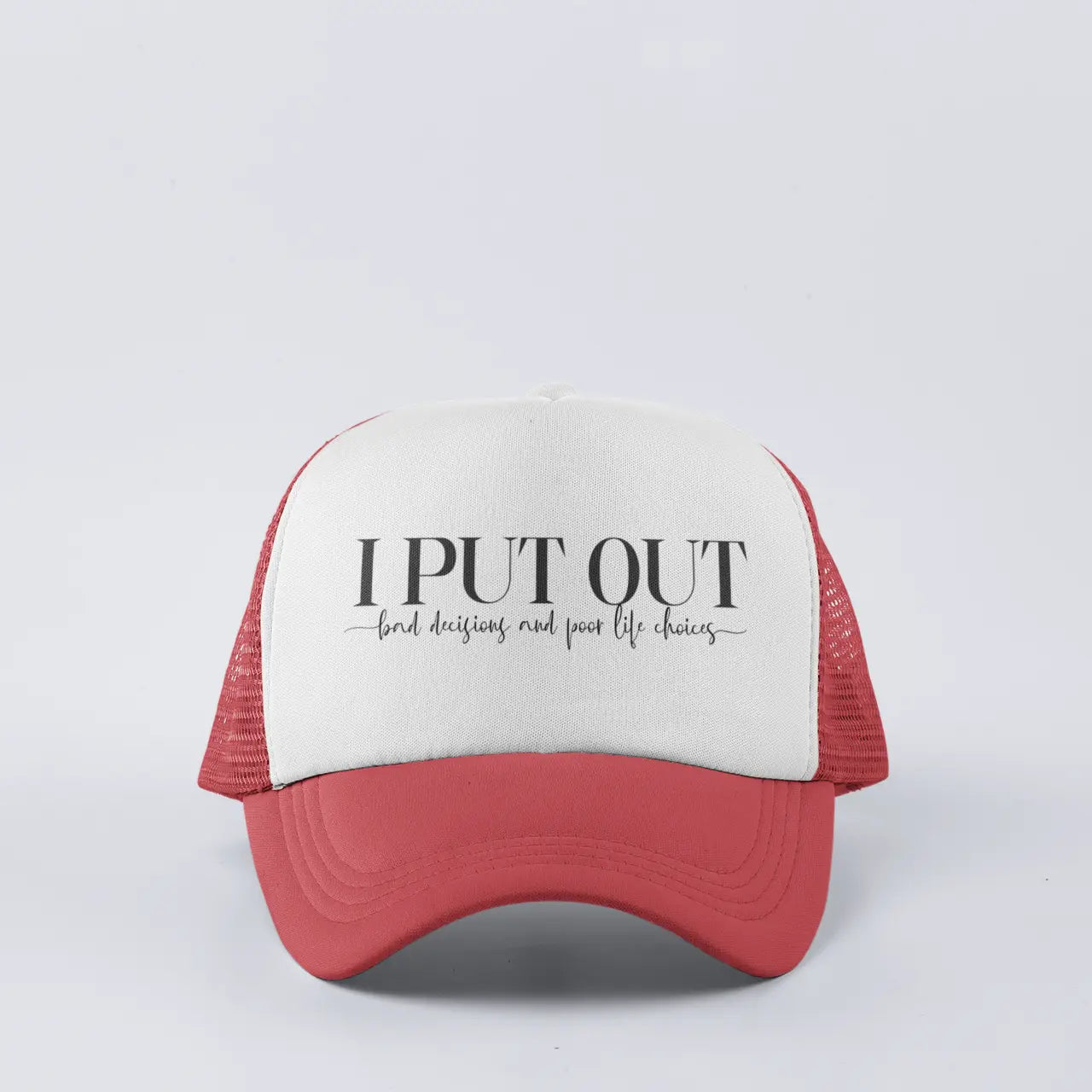 Clean background "I Put Out" trucker hat - funny mesh back snapback for those who embrace inappropriate humor boldly