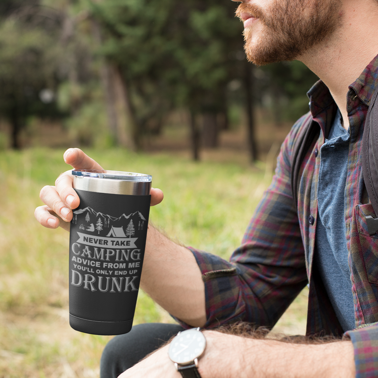 funny camping tumbler in black, never take camping advice from me you'll only end up drunk design.