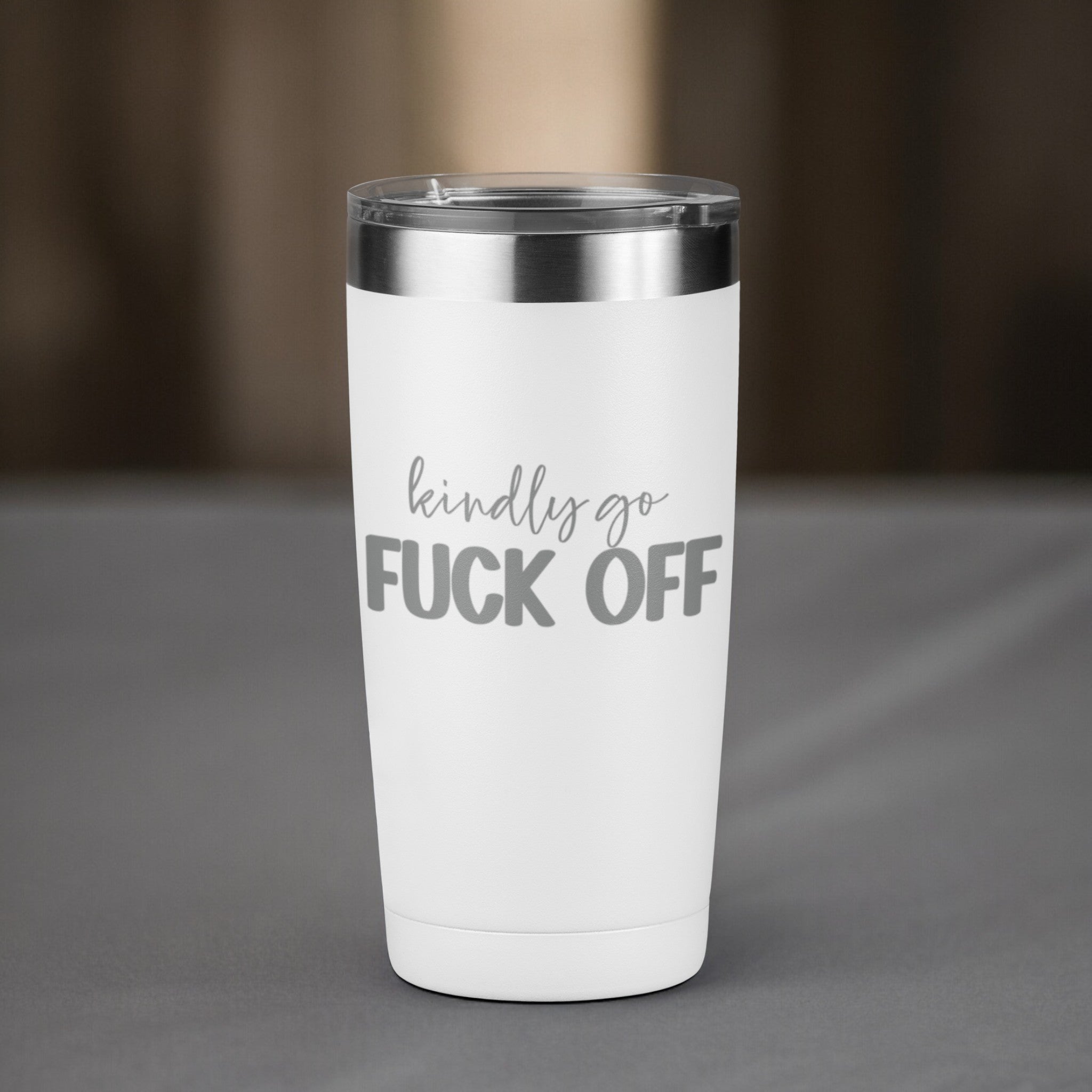 Kindly Go Fuck Off 20 oz Laser Engraved Tumbler