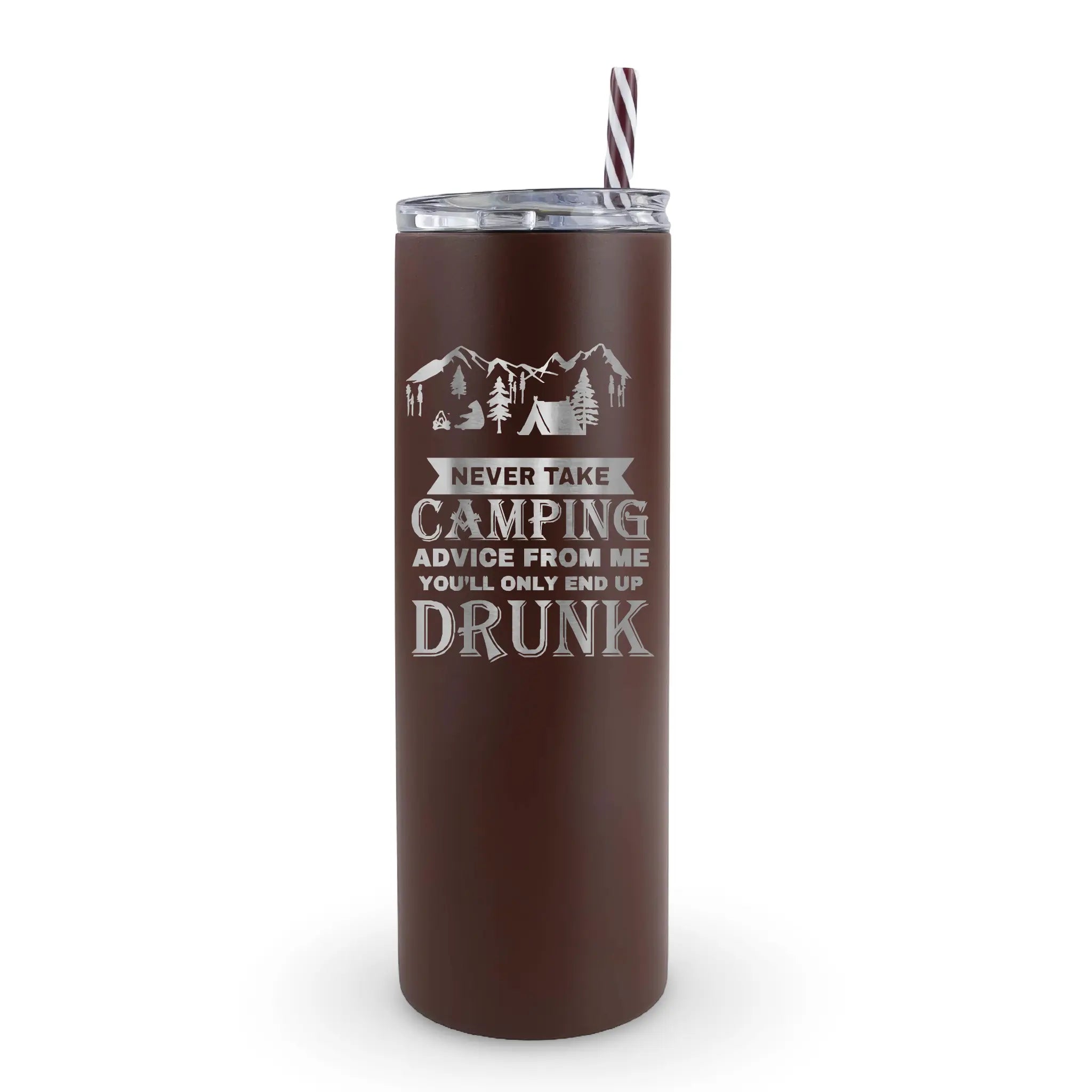 20 oz  wine tumbler for camping trips with funny sarcastic quote about camping advice and ending up drunk