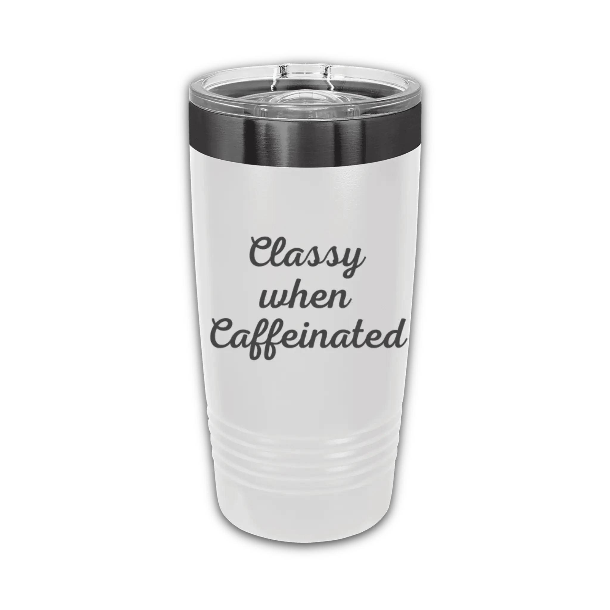 20oz laser engraved "Classy When Caffeinated" tumbler - coffee lover cup with sarcastic humor for caffeine addicts