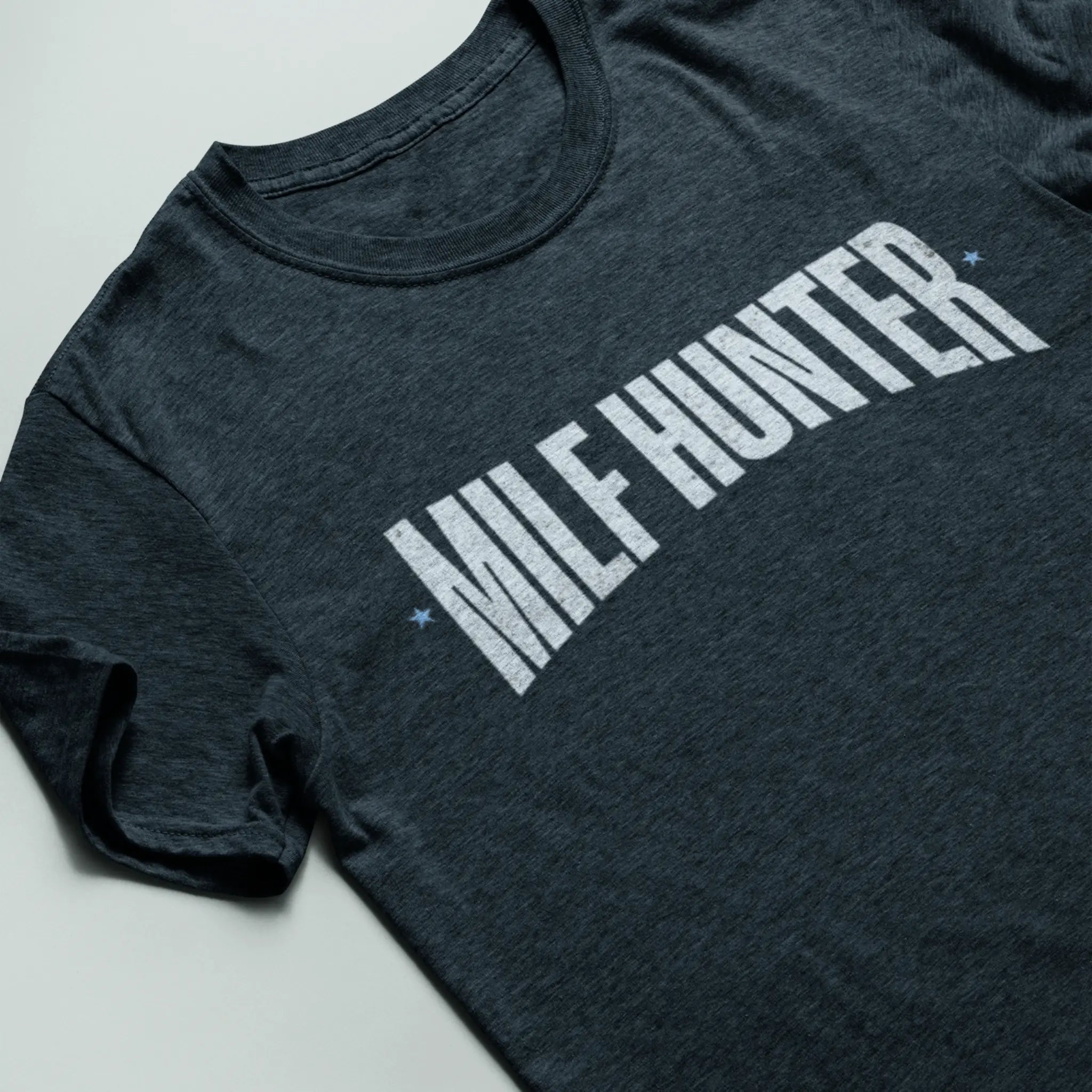 "MILF HUNTER" tee - funny sarcastic humor shirt perfect for guys with bold sense of humor