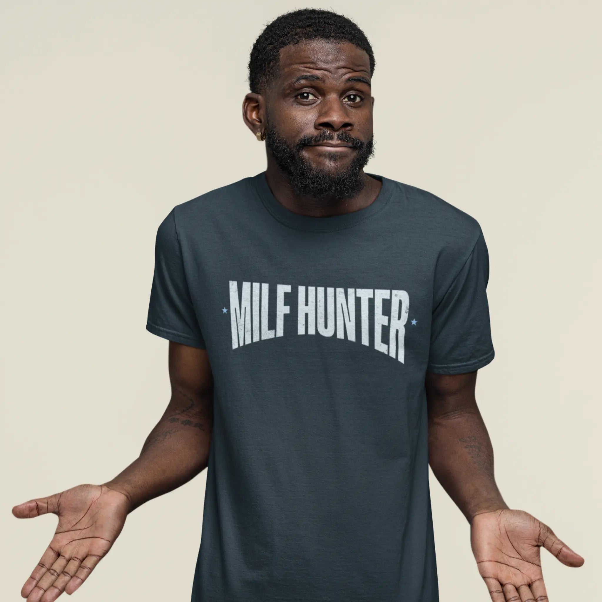 Man shrugging shoulders wearing "MILF HUNTER" t-shirt - funny humor shirt for inappropriate jokes and adult comedy
