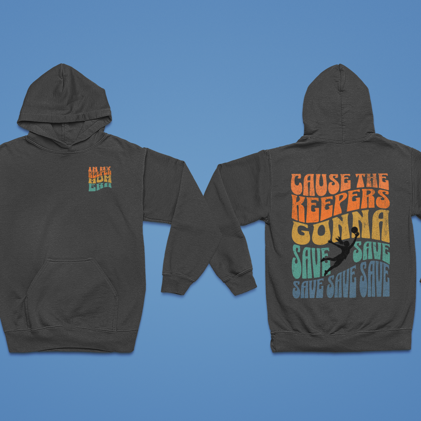 gray Goalkeeper-themed hoodie featuring the phrase 'Cause the Keepers Gonna Save' with a soccer player silhouette, inspired by Taylor Swift's lyrics.