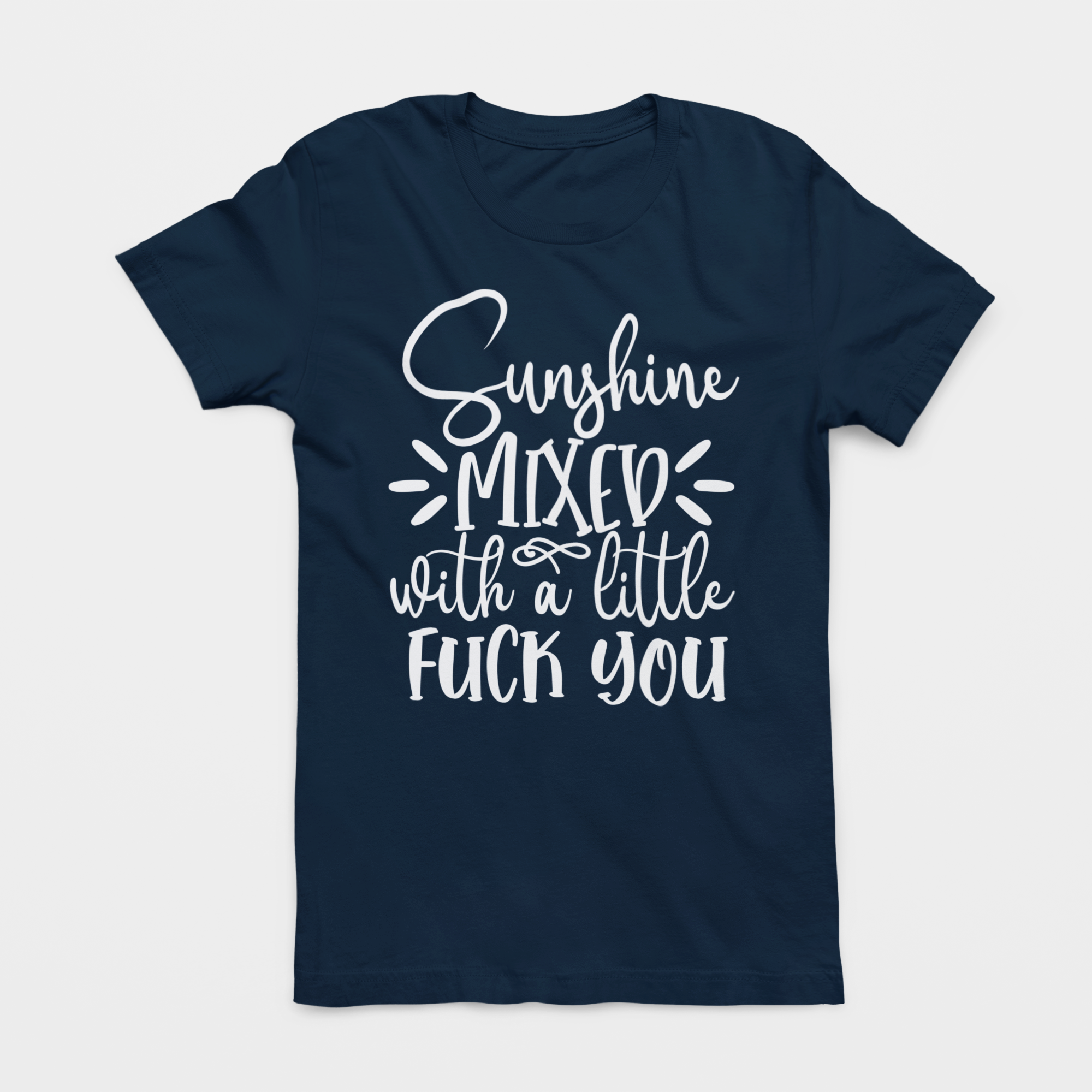 Navy 'Sunshine Mixed with a Little F*** You' soft tee shirt featuring bold lettering, perfect for sassy and playful fashion.