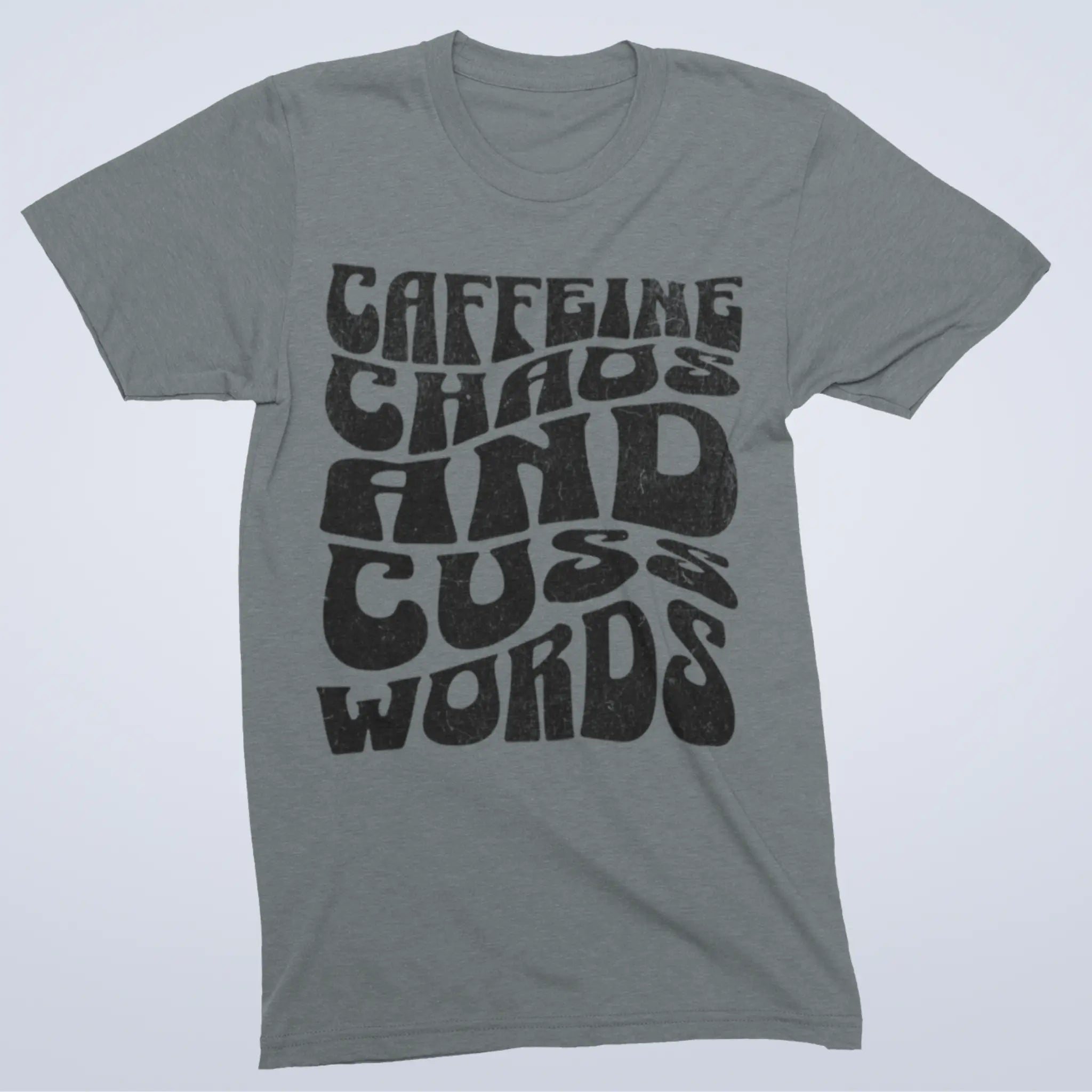 Heather gray "Caffeine Chaos And Cuss Words" t-shirt with retro typography - funny mom life tee for coffee-addicted parents surviving on caffeine and swearing