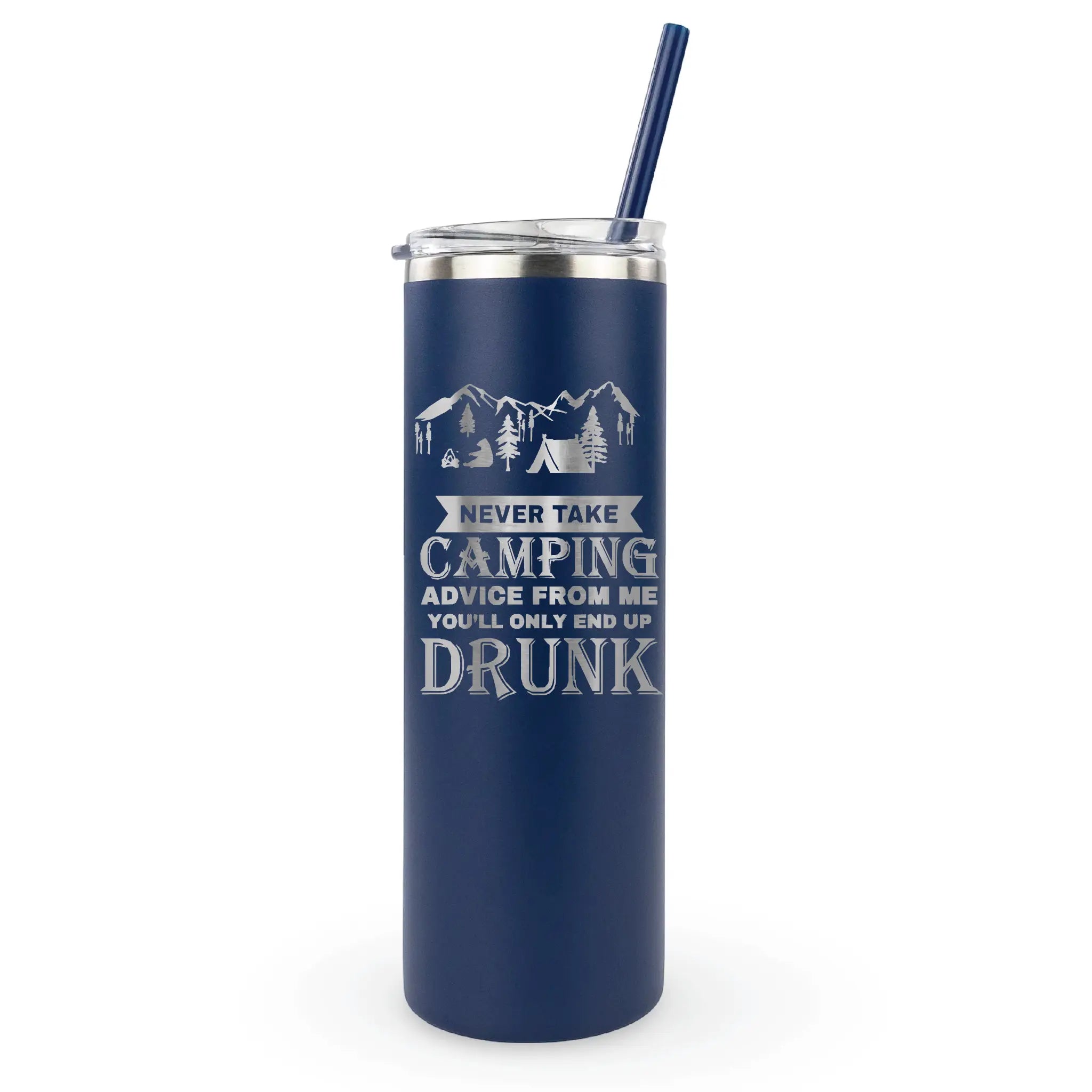 Blue camping tumbler 20 oz with sarcastic camping advice saying, funny campfire drinking cup gift idea