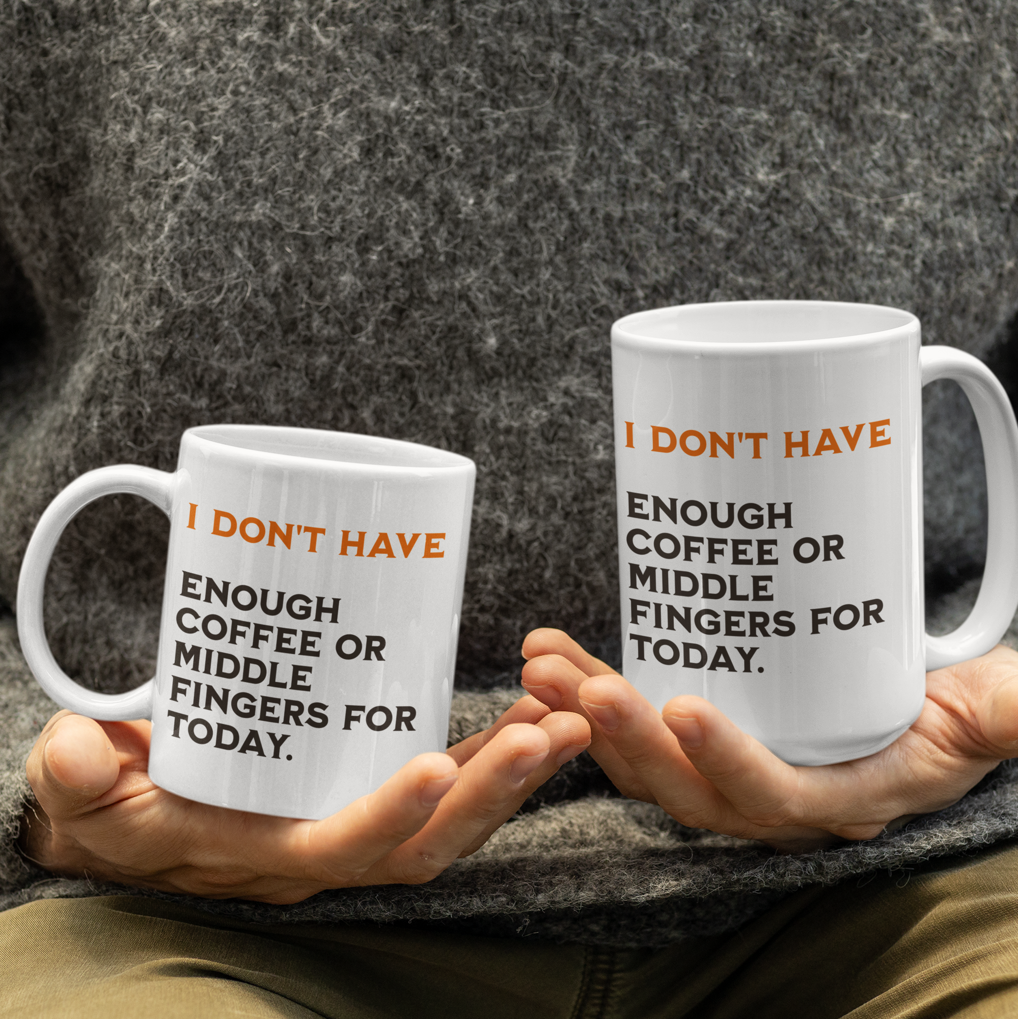 White I Don’t Have Enough Coffee or Middle Fingers for Today' ceramic mug with bold lettering and two-tone design, available in 11 oz and 15 oz sizes.