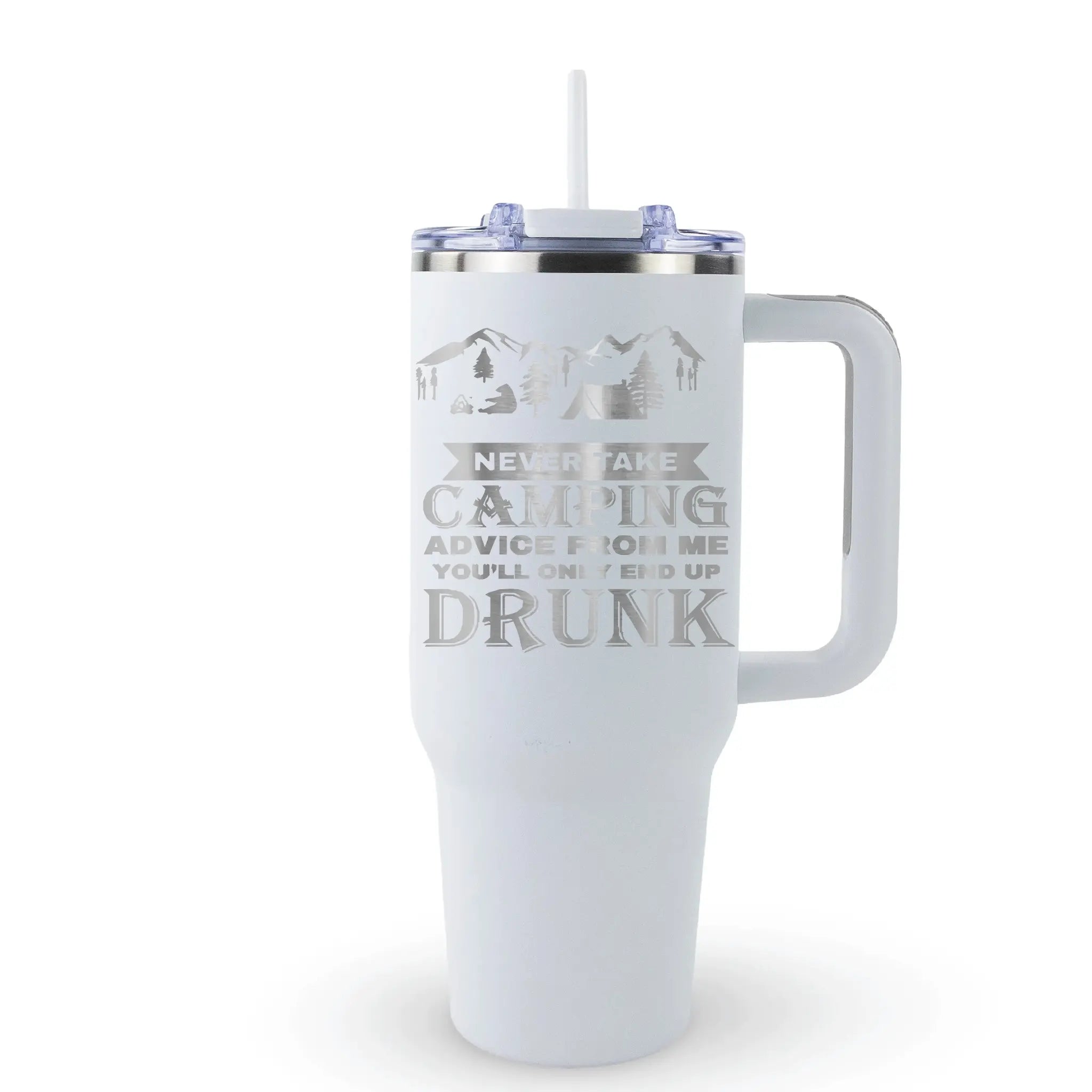 40 oz tumbler for camping trips with humorous “you’ll only end up drunk” camping advice quote, great camper gift
