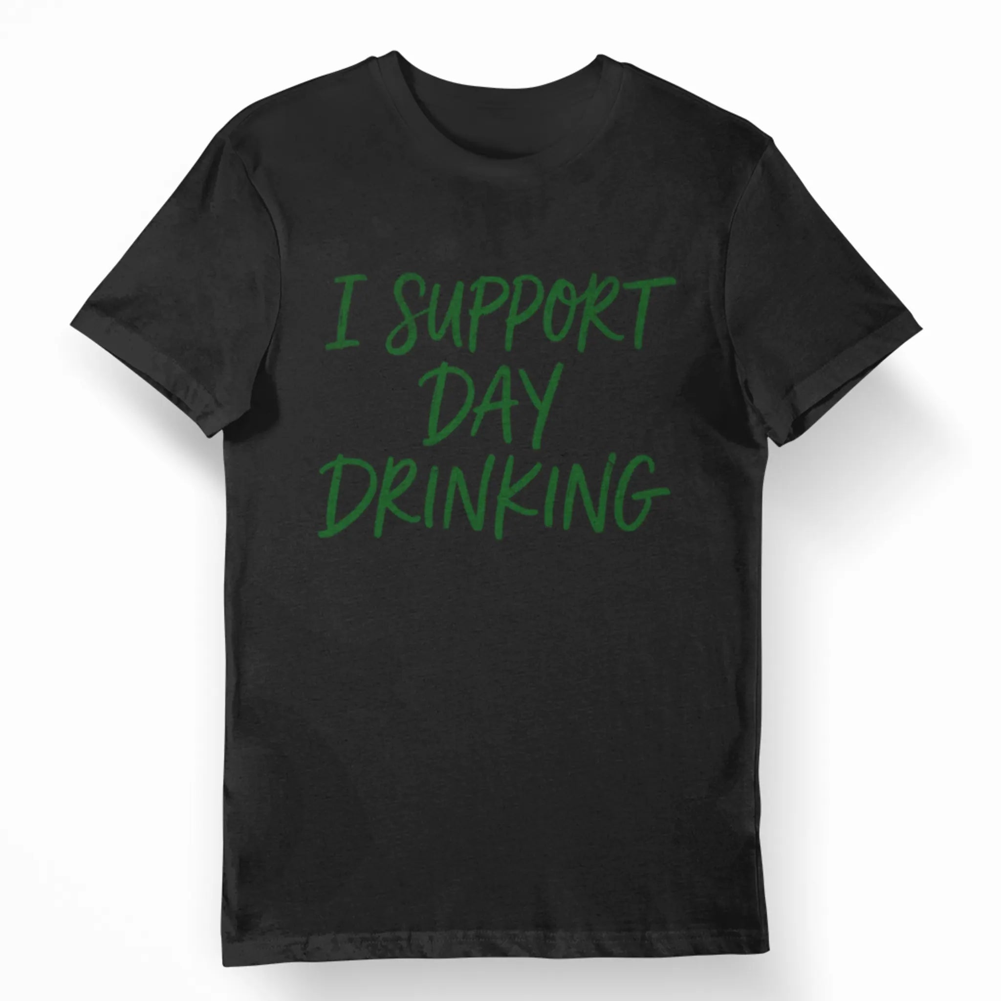 Black Funny St. Paddy’s Day tee with “I Support Day Drinking” green lettering, casual unisex drinking shirt