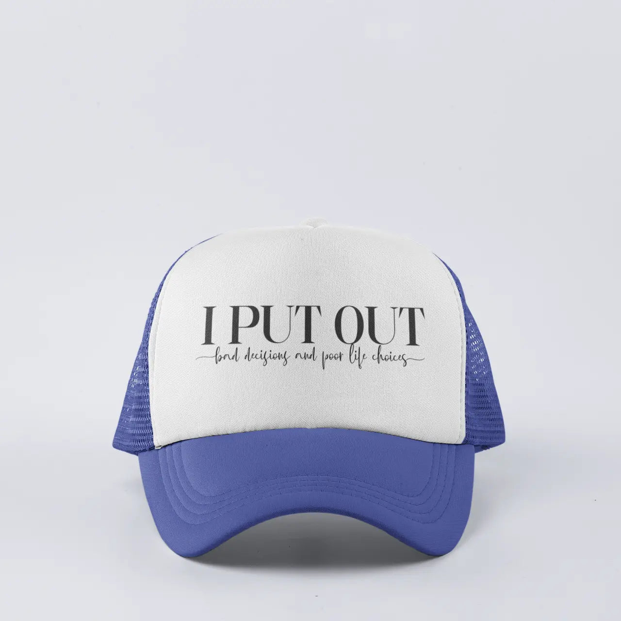 Angled view of "I Put Out" trucker hat with mesh back design - sarcastic bold cap for conversation starters
