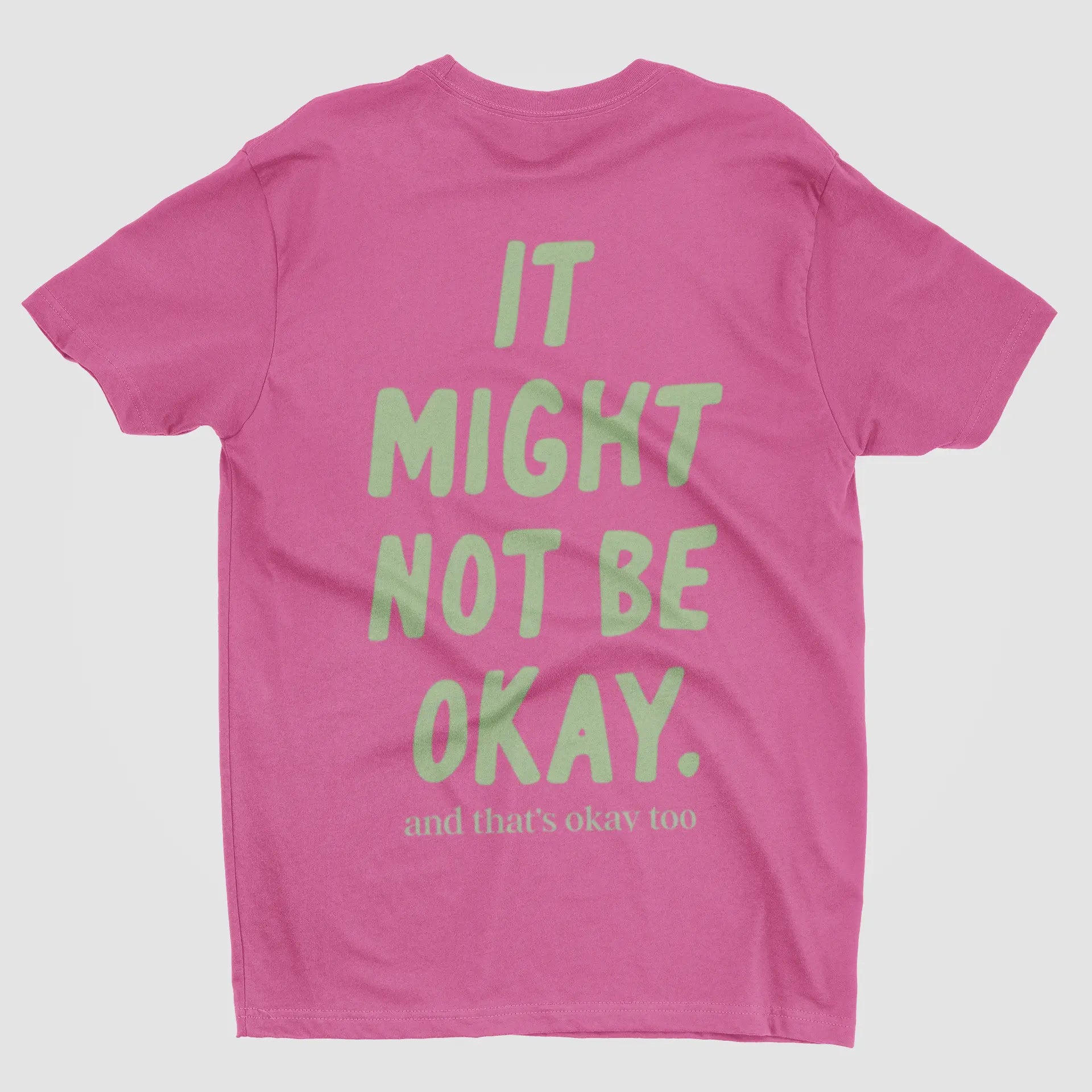 Mental health humor tee back view clean background - "It Might Not Be Okay" comfort shirt for tough days
