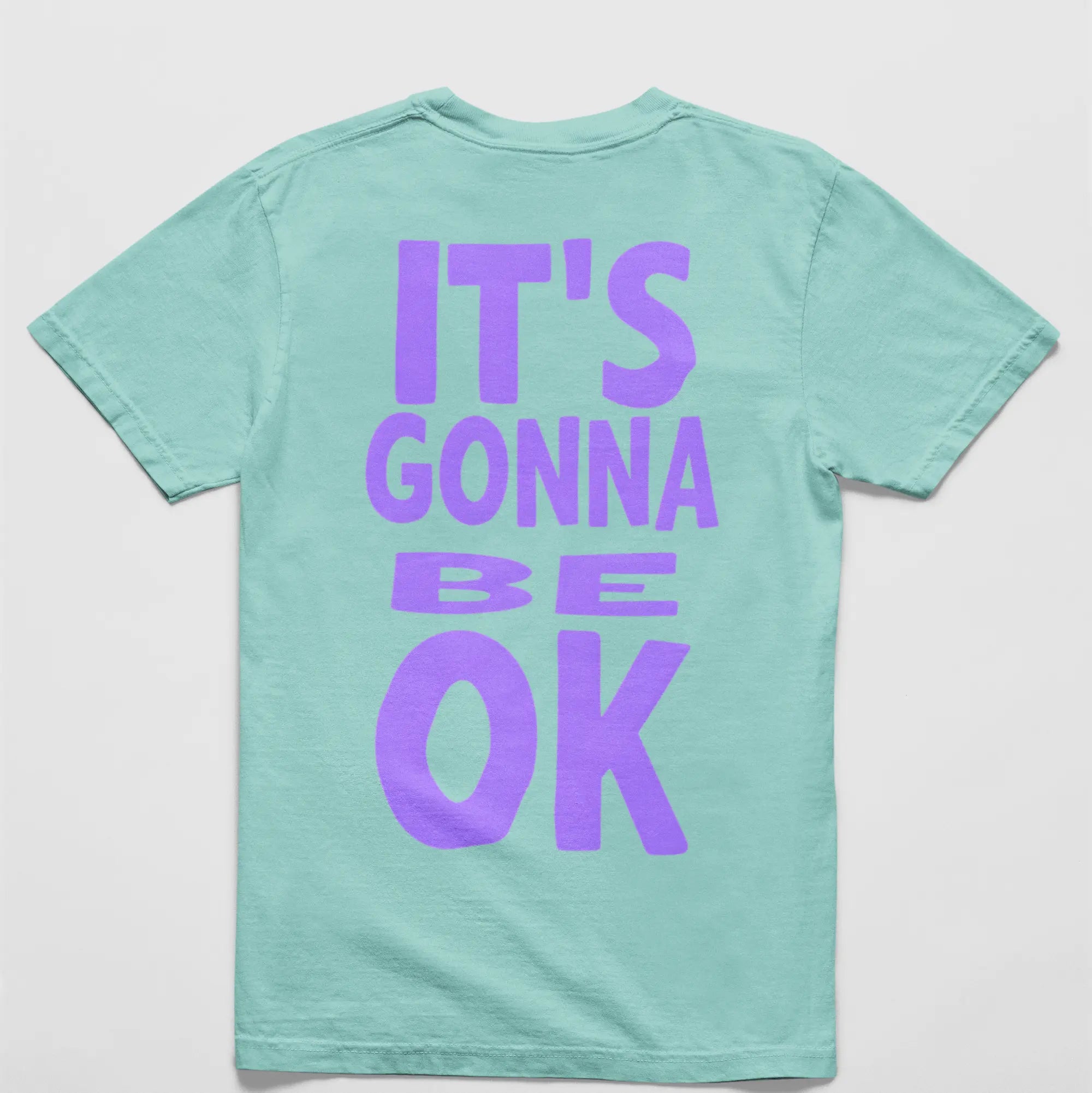 Comfort Colors "It's Gonna Be Okay" back view oversized shirt - mental health positivity tee comfort wear