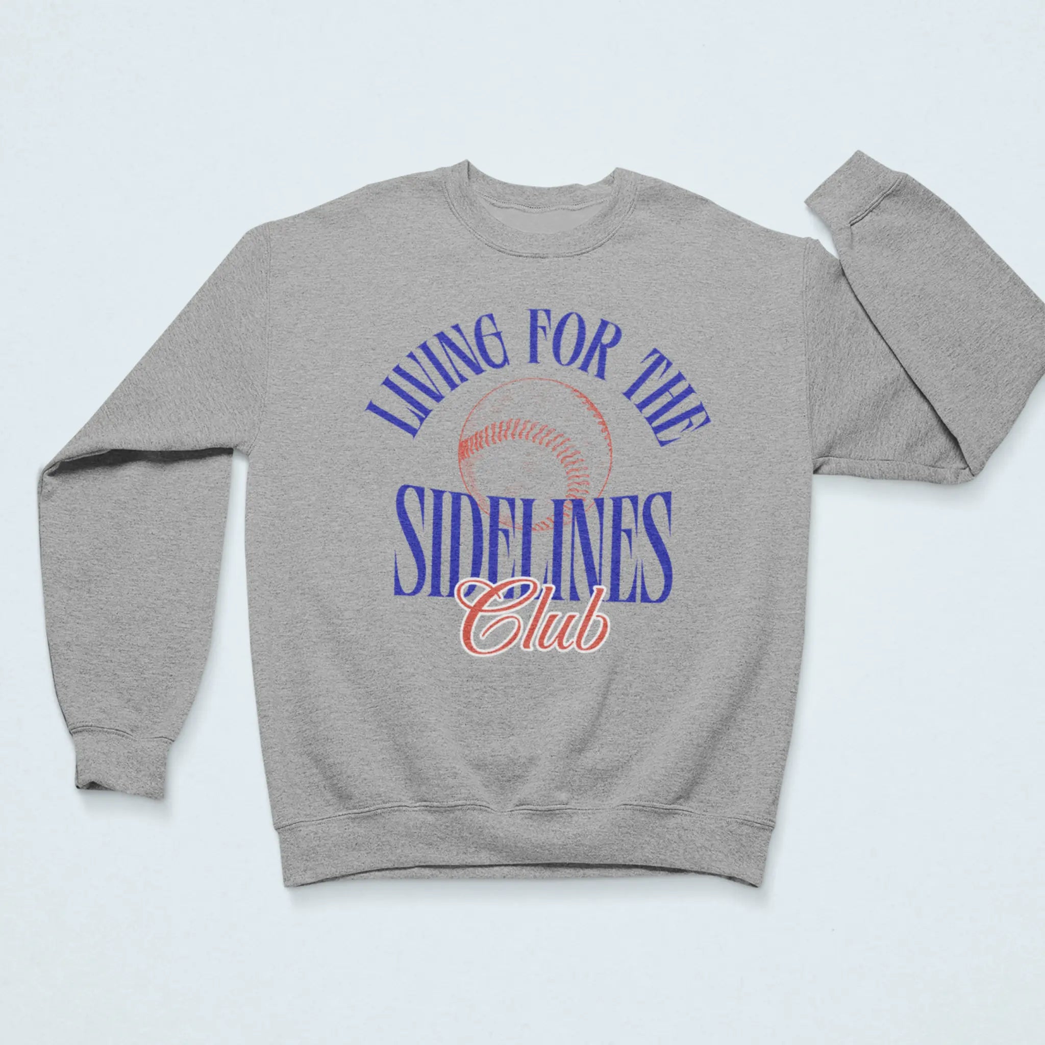 Sidelines Club baseball sweatshirt gray- sports parent sideline life apparel for baseball families who spend weekends at the field
