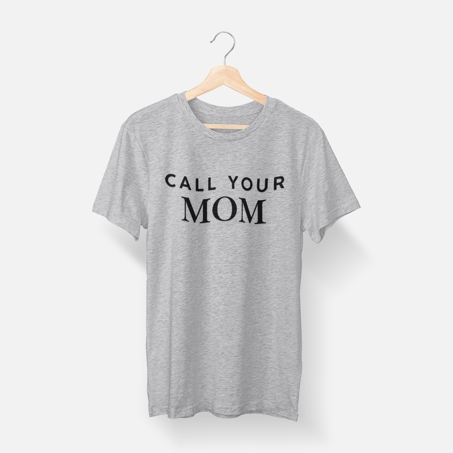 Call Your Mom' heather gray blue t-shirt with bold lettering, a snarky and funny reminder to check in.