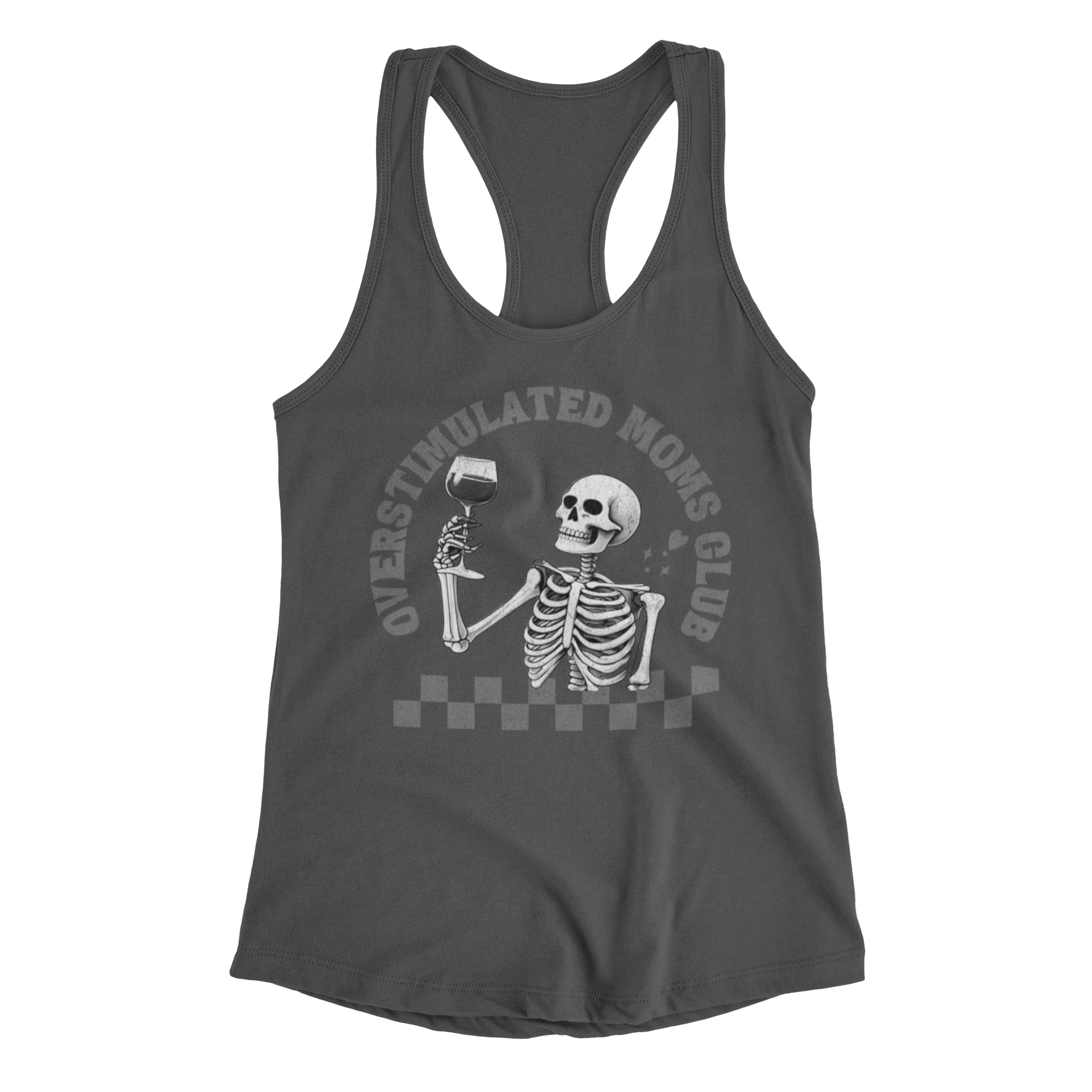 Gray Racerback tank top with “Overstimulated Moms Club” and skeleton holding wine design