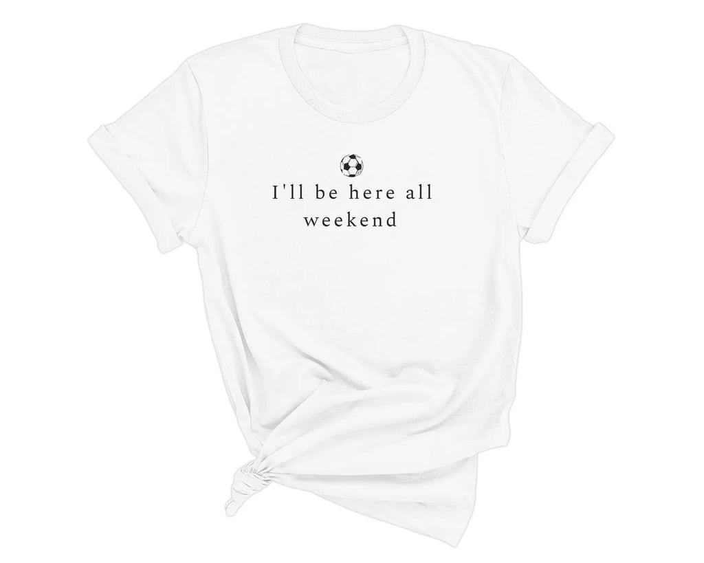Soccer tournament life shirt with soccer ball graphic - funny parent apparel for weekend games