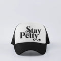 Front view "Stay Petty" trucker hat with bold lettering - petty attitude snapback cap for holding grudges with style